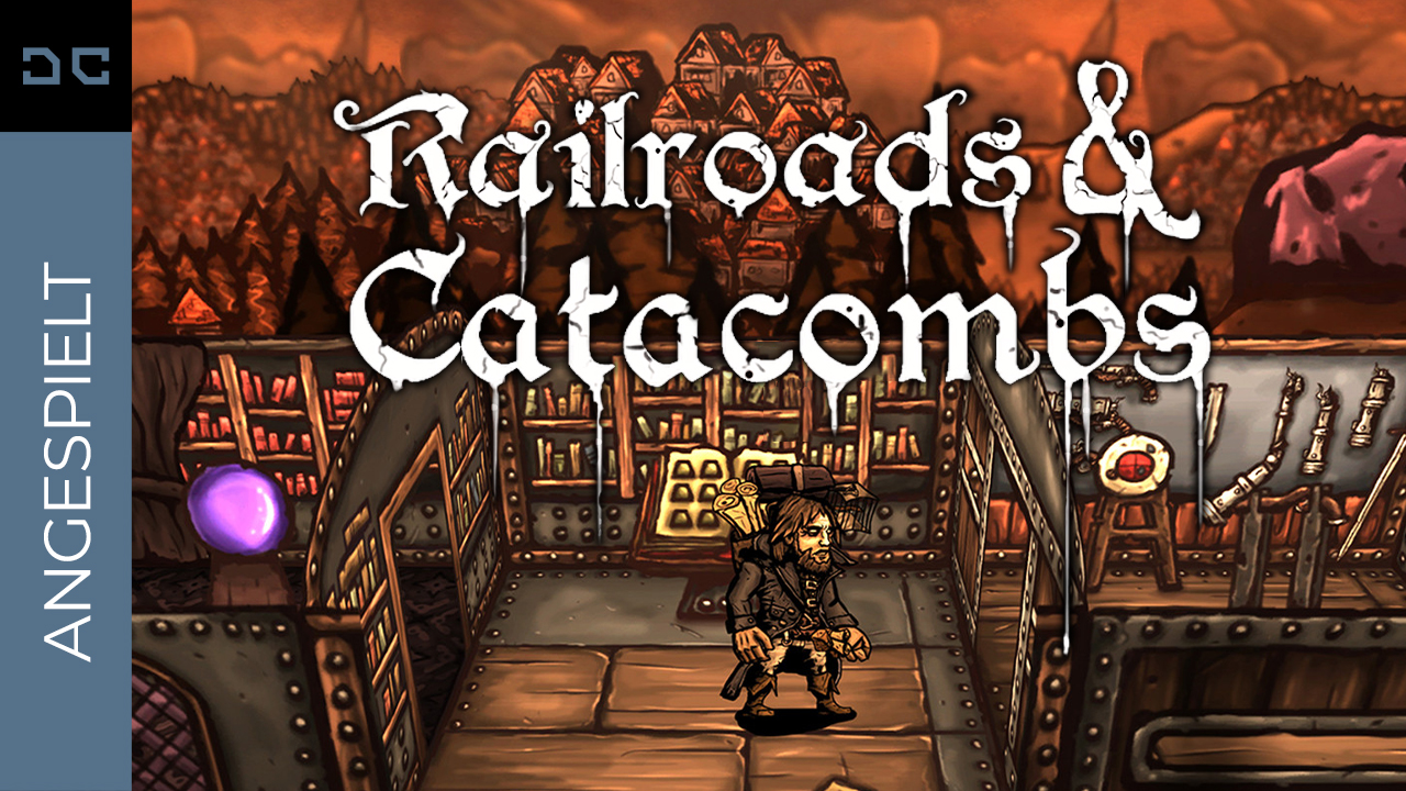 Railroads & Catacombs